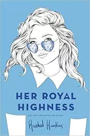 Book cover for "Her Royal Highness" by Rachel Hawkins