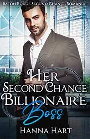Her Second Chance Billionaire Boss