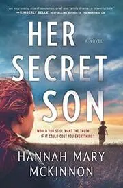 Book cover for "Her Secret Son" by Hannah Mary McKinnon