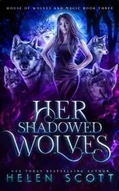 Her Shadowed Wolves