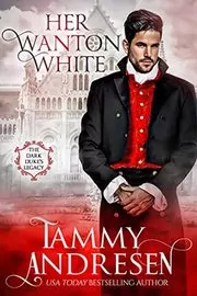 Book cover for "Her Wanton White" by Tammy Andresen