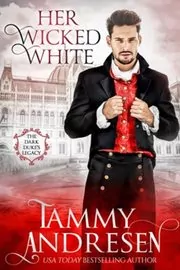 Book cover for "Her Wicked White" by Tammy Andresen