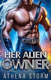 Book cover for "Her Alien Owner" by Athena Storm