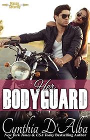 Book cover for "Her Bodyguard" by Cynthia D'Alba