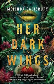 Book cover for "Her Dark Wings" by Melinda Salisbury