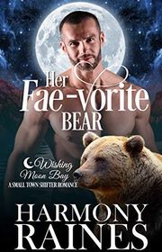 Book cover for "Her Fae-vorite Bear" by Harmony Raines