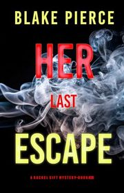 Book cover for "Her Last Escape" by Stella Gold