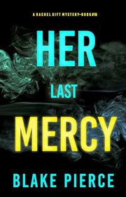 Book cover for "Her Last Mercy" by Stella Gold