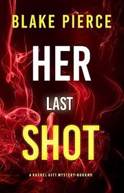 Book cover for "Her Last Shot" by Stella Gold