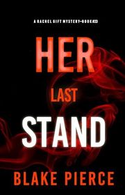 Book cover for "Her Last Stand" by Stella Gold