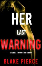 Book cover for "Her Last Warning" by Stella Gold