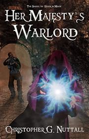 Book cover for "Her Majesty's Warlord" by Christopher G Nuttall