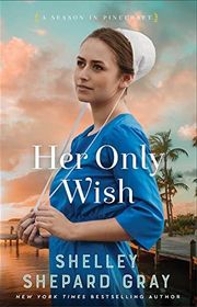 Book cover for "Her Only Wish" by Shelley Shepard Gray