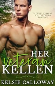 Book cover for "Her Veteran: Kellen" by Kelsie Calloway