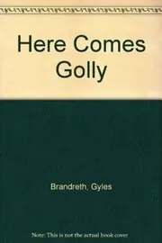 Here Comes Golly