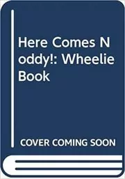 Book cover for "Here Comes Noddy!" by Enid Blyton