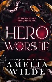 Book cover for "Hero Worship" by Amelia Wilde