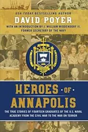 Book cover for "Heroes Of Annapolis" by David Poyer