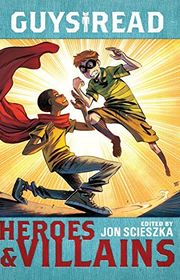 Book cover for "Heroes & Villains" by Jon Scieszka