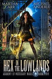 Book cover for "Hex in the Lowlands" by Michael Anderle