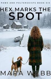 Book cover for "Hex Marks the Spot" by Mara Webb