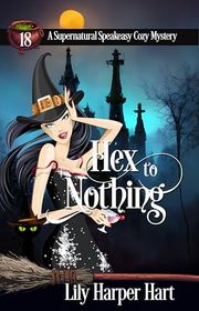 Book cover for "Hex to Nothing" by Lily Harper Hart