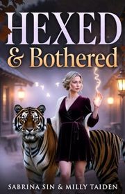Book cover for "Hexed & Bothered" by Milly Taiden