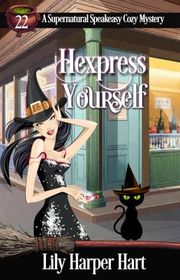 Book cover for "Hexpress Yourself" by Lily Harper Hart