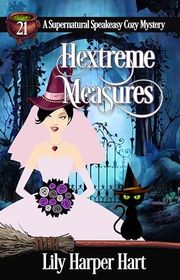 Book cover for "Hextreme Measures" by Lily Harper Hart