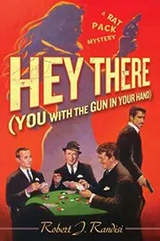 Book cover for "Hey There ,You with the Gun in Your Hand" by Robert J Randisi