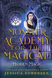 Book cover for "Hidden Magic" by Jessica Sorensen