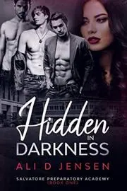 Hidden in Darkness, Book One