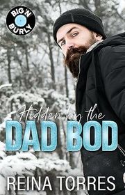Book cover for "Hidden by the Dad Bod" by Reina Torres