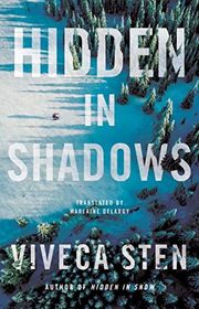 Book cover for "Hidden in Shadows" by Viveca Sten & Marlaine Delargy