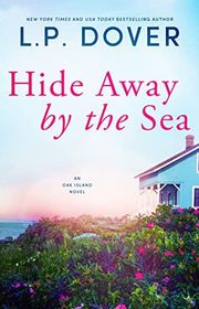 Book cover for "Hide Away by the Sea" by LP Dover