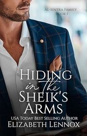 Book cover for "Hiding in the Sheik's Arms" by Elizabeth Lennox