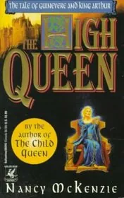 Book cover for "High Queen" by Nancy McKenzie