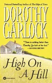 Book cover for "High on a Hill" by Dorothy Garlock