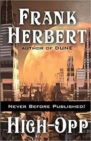 Book cover for "High-Opp" by Frank Herbert