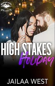 Book cover for "High Stakes Holiday" by Jailaa West