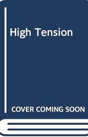 Book cover for "High Tension" by Dean Ing