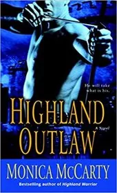 Book cover for "Highland Outlaw" by Monica McCarty
