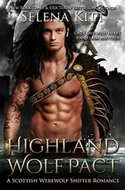 Book cover for "Highland Wolf Pact" by Selena Kitt