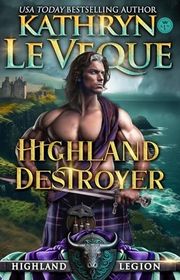 Book cover for "Highland Destroyer" by Kathryn Le Veque