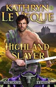 Book cover for "Highland Slayer" by Kathryn Le Veque