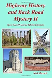 Book cover for "Highway History and Back Road Mystery II" by Nick Russell