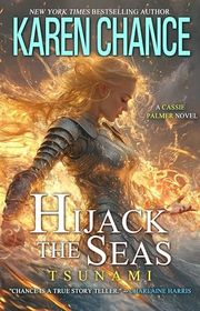 Book cover for "Hijack the Seas: Tsunami" by Karen Chance