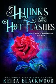 Hijinks and Hot Flashes