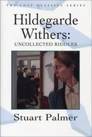Hildegarde Withers: Uncollected Stories