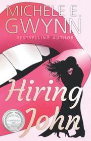 Book cover for "Hiring John" by Michele Gwynn